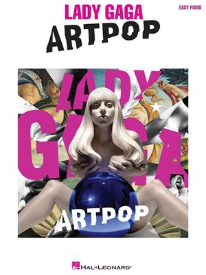 Lady Gaga: Lady Gaga - Artpop: Piano Facile