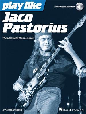 Jaco Pastorius: Play Like Jaco Pastorius: Solo pour Guitare Basse