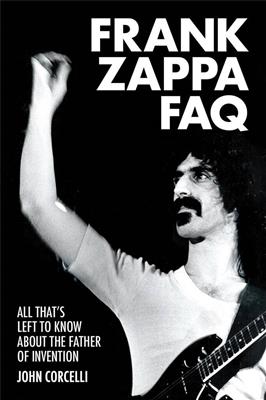 John Corcelli: Frank Zappa FAQ