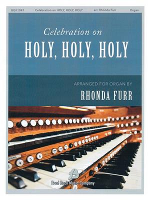 Celebration on Holy, Holy, Holy: Orgue