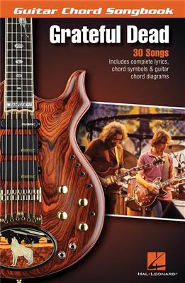 Grateful Dead: Grateful Dead - Guitar Chord Songbook: Mélodie, Paroles et Accords