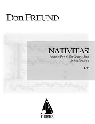 Don Freund: Nativitas! Fantasy on Perotin's 12th Century Allel: Orchestre d'Harmonie
