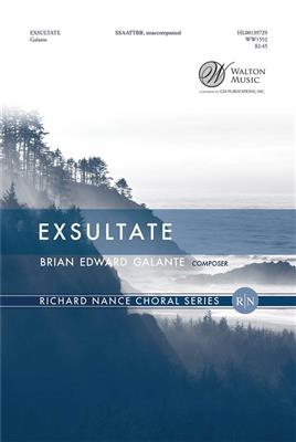 Brian Edward Galante: Exsultate: Chœur Mixte A Cappella