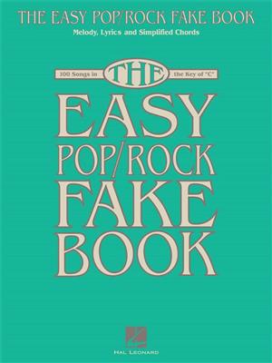The Easy Pop/Rock Fake Book: Mélodie, Paroles et Accords
