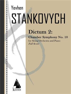 Yevhen Stankovych: Dictum 2: Chamber Symphony No. 10: Ensemble de Chambre