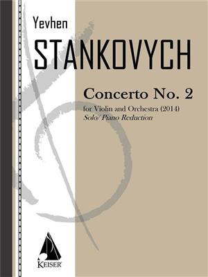 Yevhen Stankovych: Violin Concerto No. 2: Violon et Accomp.