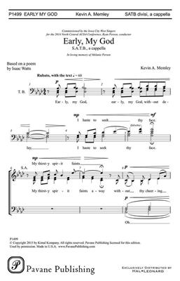 Kevin A. Memley: Early, My God: Chœur Mixte A Cappella