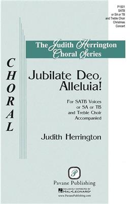 Judith Herrington: Jubilate Deo, Alleluia!: Chœur Mixte et Accomp.