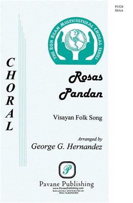 Rosas Pandan: (Arr. George Hernandez): Voix Hautes A Cappella