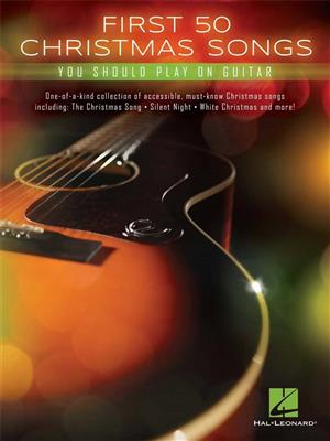 First 50 Christmas Songs: Solo pour Guitare
