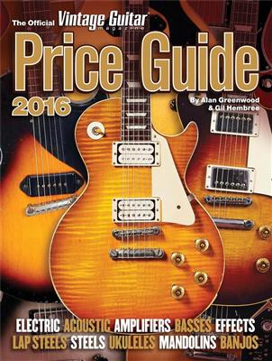 Alan Greenwood: Official Vintage Guitar Magazine Price Guide 2016