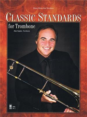 Classic Standards For Trombone: Solo pourTrombone
