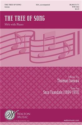 Thomas Juneau: The Tree Of Song: Voix Hautes et Piano/Orgue