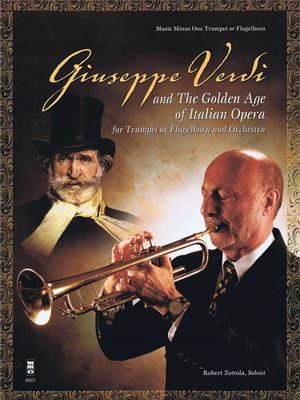 Giuseppe Verdi and the Golden Age of Italian Opera: Orchestre et Solo
