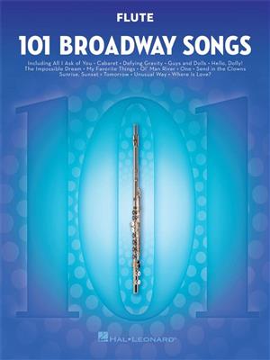 101 Broadway Songs for Flute: Solo pour Flûte Traversière