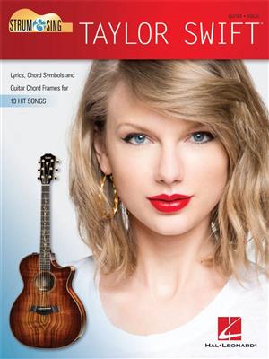 Taylor Swift – Strum & Sing Guitar: Solo pour Guitare