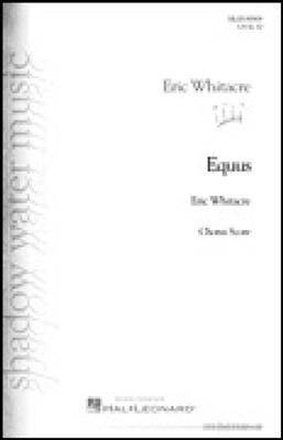 Eric Whitacre: Equus - Opt. Choral Part for Band Work: Chœur Mixte et Accomp.