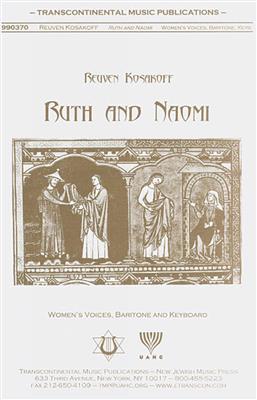 Reuven Kosakoff: Ruth And Naomi: Voix Hautes et Accomp.