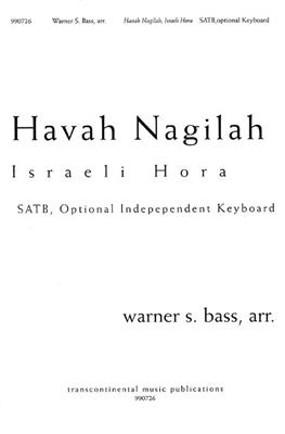 Warner Bass: Havah Nagilah Israeli Hora: Chœur Mixte et Accomp.