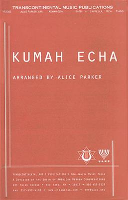 Shlomo Postolsky: Kumah Echa (Rise Up): (Arr. Alice Parker): Chœur Mixte et Accomp.