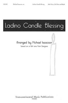 Michael Isaacson: Ladino Candle Blessing: Voix Hautes et Accomp.