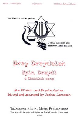 Drey Dreydelch Spin, Little Dreidel: (Arr. Joshua Jacobson): Chœur Mixte et Accomp.