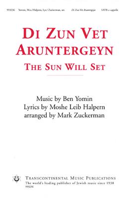 Ben Yomin: Di Zun Vet Aruntergeyn: (Arr. Mark Zuckerman): Chœur Mixte A Cappella