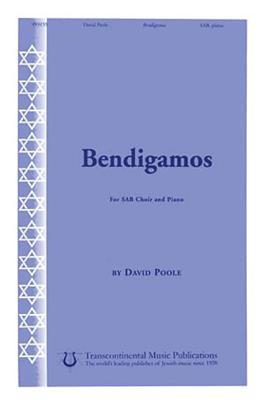 David Poole: Bendigamos: Chœur Mixte et Accomp.