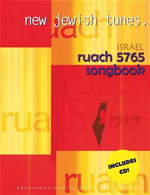Ruach 5765: New Jewish Tunes Israel Songbook: Mélodie, Paroles et Accords