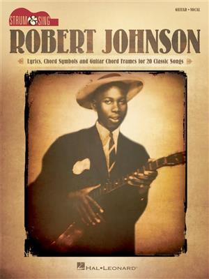 Robert Johnson - Strum & Sing Guitar: Solo pour Guitare
