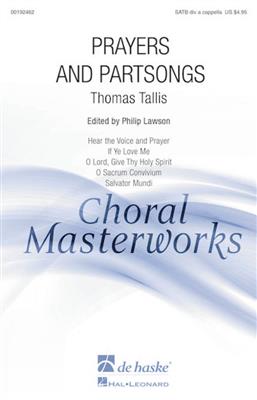 Thomas Tallis: Prayers And Partsongs: (Arr. Philip Lawson): Chœur Mixte A Cappella