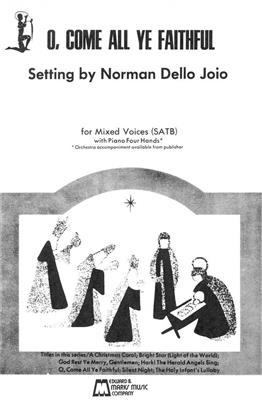 O Come All Ye Faithful: (Arr. Norman Dello Joio): Chœur Mixte et Piano/Orgue