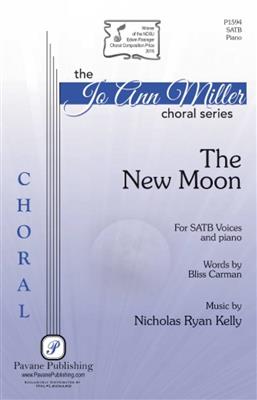 Nicholas Kelly: The New Moon: Chœur Mixte et Accomp.