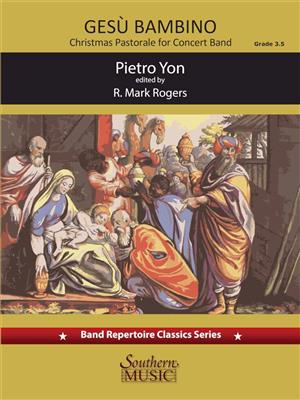 Pietro Yon: Gesu Bambino (The Infant Jesus): (Arr. Mark Rogers): Orchestre Symphonique