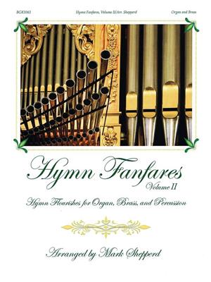 Hymn Fanfares, Volume II: (Arr. Mark Shepperd): Ensemble de Chambre
