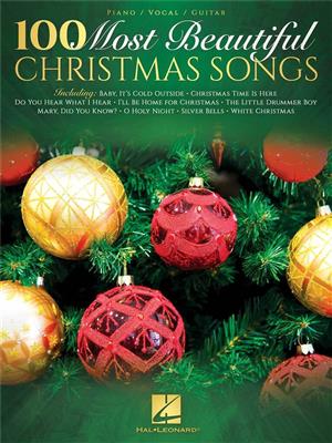 100 Most Beautiful Christmas Songs: Piano, Voix & Guitare