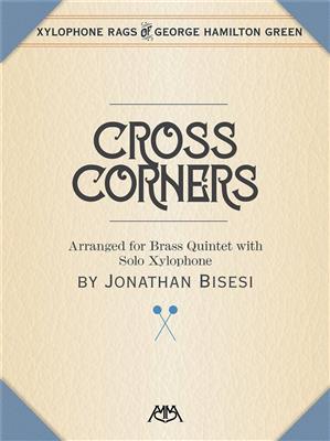 George Hamilton Green: Cross Corners: Ensemble de Cuivres