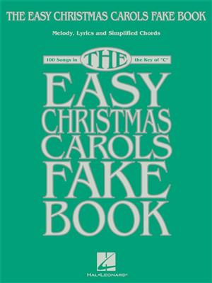 The Easy Christmas Carols Fake Book: Instruments en Do