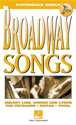 Broadway Songs - 2nd Edition: Mélodie, Paroles et Accords