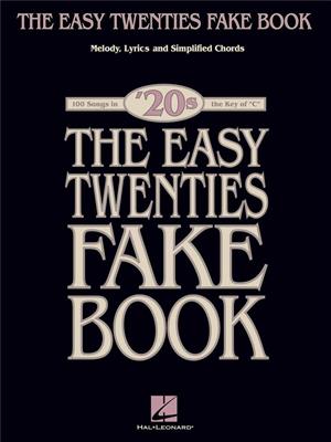 The Easy Twenties Fake Book: Mélodie, Paroles et Accords