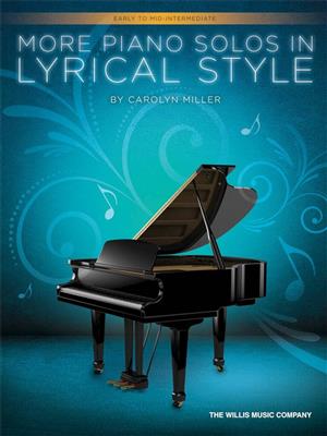 Carolyn Miller: More Piano Solos in Lyrical Style: Piano Facile