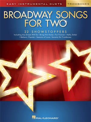 Broadway Songs for Two Trombones: Duo pour Trombones