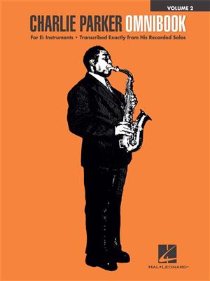 Charlie Parker: Charlie Parker Omnibook - Volume 2: 