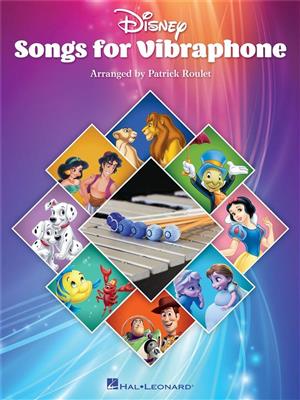 Disney Songs for Vibraphone: (Arr. Patrick Roulet): Vibraphone