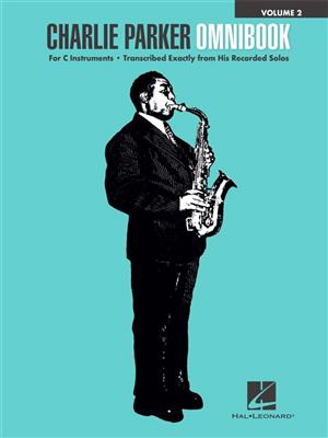 Charlie Parker: Charlie Parker Omnibook - Volume 2: Instruments en Do