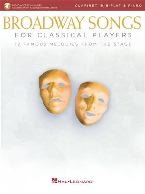 Broadway Songs for Classical Players-Clarinet/Pian: Clarinette et Accomp.