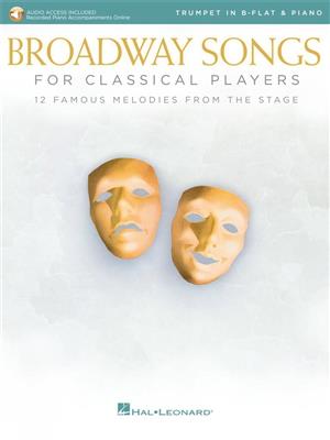 Broadway Songs for Classical Players-Trumpet/Piano: Trompette et Accomp.