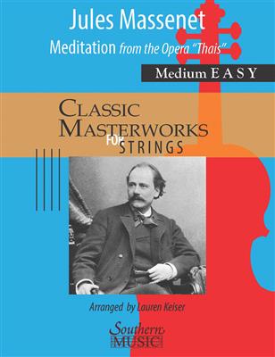 Jules Massenet: Meditation ( from Thaïs ): (Arr. Lauren Keiser): Orchestre à Cordes