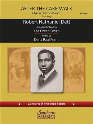 Robert Nathaniel Dett: After the Cakewalk: (Arr. Dana Pema): Orchestre d'Harmonie