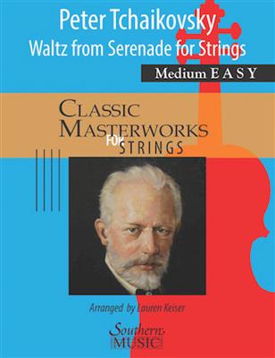 Peter Tchaikovsky: Waltz from Serenade for Strings: (Arr. Lauren Keiser): Orchestre à Cordes